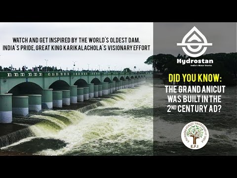 Grand Anaicut: World's Oldest Water Management Effort (Video)