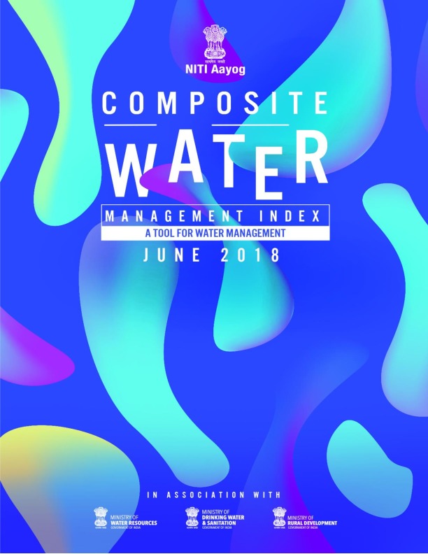 Composite Water Management Index - Report By 'NITI Aayog' Think-Thank