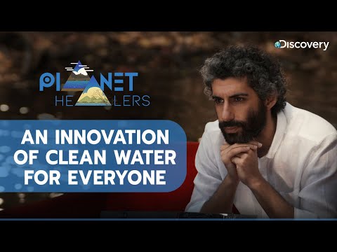 An innovation of clean water for everyone | Planet Healers E2P2 | Discovery Channel India