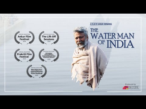 The Waterman of India - Dr Rajendra Singh | Documentary Film | Decode Mediacom